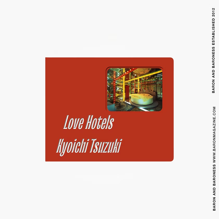 Baron Books Love Hotels by Kyoichi Tsuzuki | distal phalanx